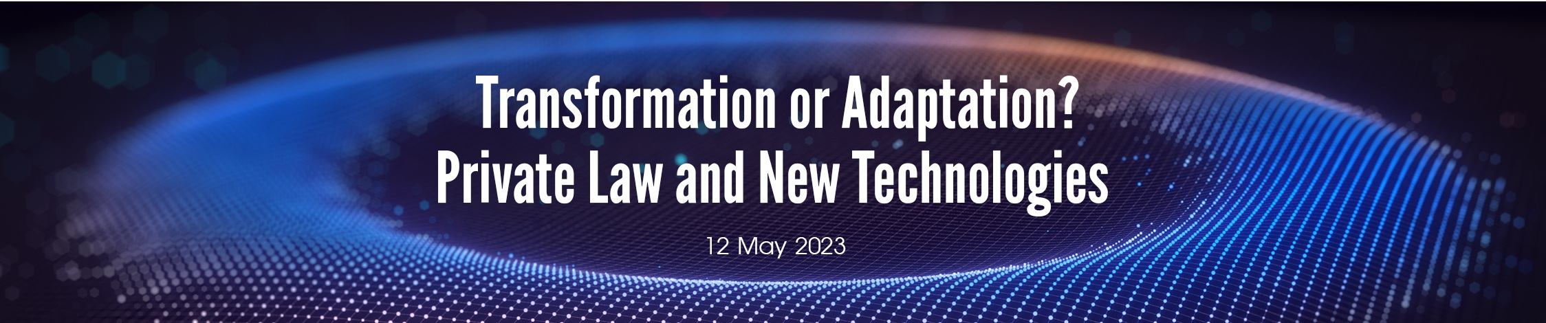 CCTL Obligations Lab Asia Conference – ‘Transformation or Adaptation? Private Law and New Technologies’